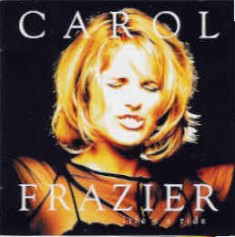 Carol Frazier (2000) - Life's a Ride