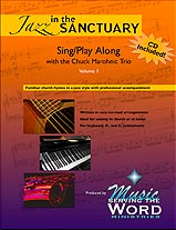 Music In The Santuary: Play Along with the Chuck Marohnic Trio