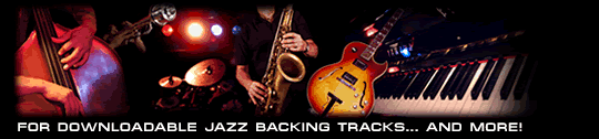 For downloadable Jazz backing tracks... and more!